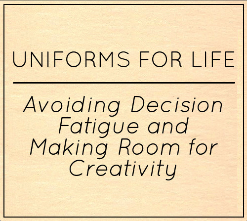 avoiding decision fatigue and making room for creativity