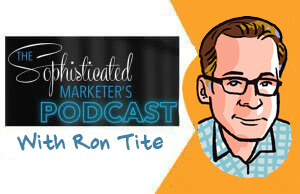 sophisticated marketer podcast, ron tite, sketchnotes, imagethink, graphic recording