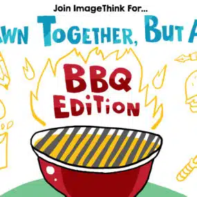 drawn together, but apart promo image, for our July BBQ themed virtual event